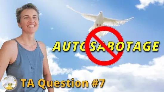 comment ne plus être dans un fonctionnement d'autosabotage yt
