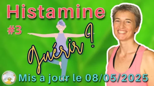 Intolérance à l’histamine, des clés pour guérir