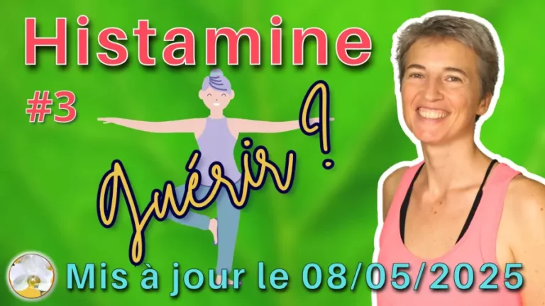 article 2023 07 21 intolérance à l’histamine des clés pour guérir - mis à jour